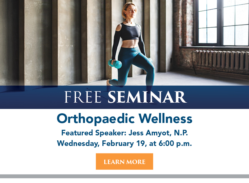 Free Seminar - Orthopaedic Wellness